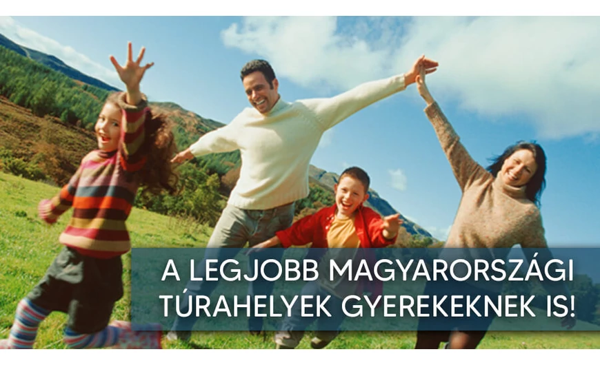 Túrahelyek amelyek a gyerekeknek is tetszenek!