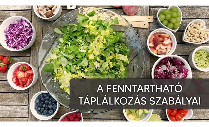 A fenntartható táplálkozás alapvető szabályai
