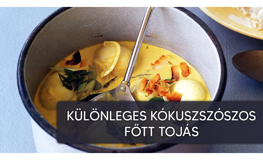Nagyszerű kókuszszószos főtt tojás recept
