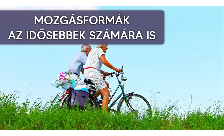Mozgásformák amiket bátran végezhetnek idősebbek is