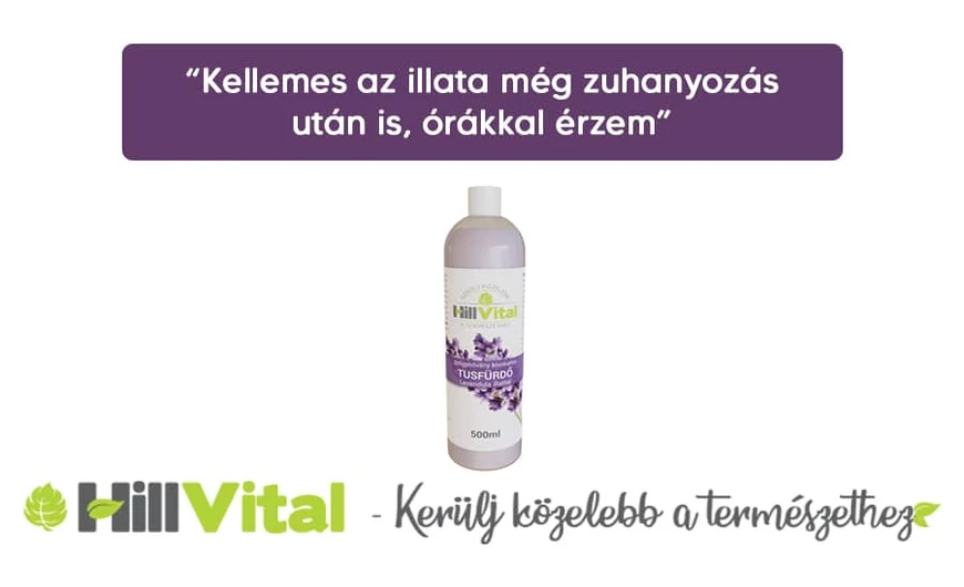 "Kellemes az illata még zuhanyozás után is, órákkal érzem"