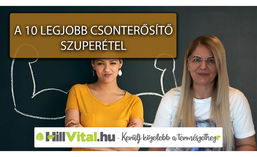 10 nagyszerű csonterősítő szuperétel