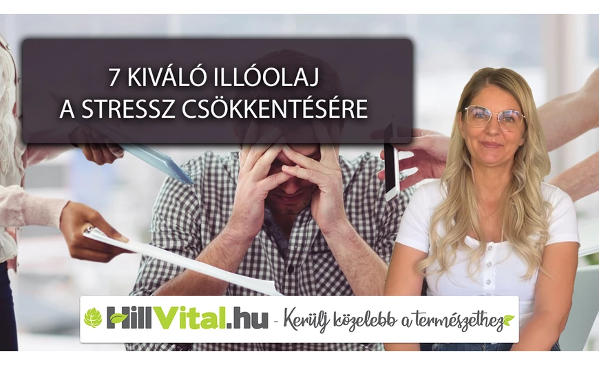 7 illóolaj a stressz csökkentésére!