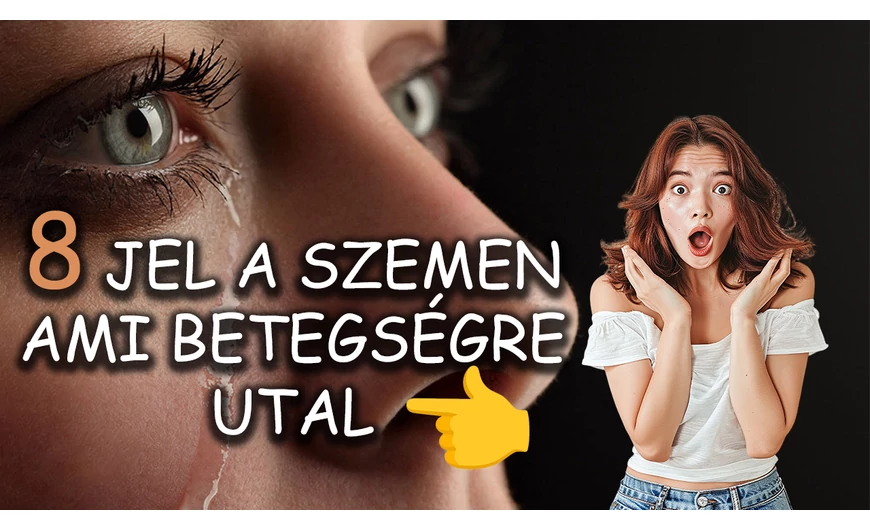 8 jel a szemen ami betegségre utal