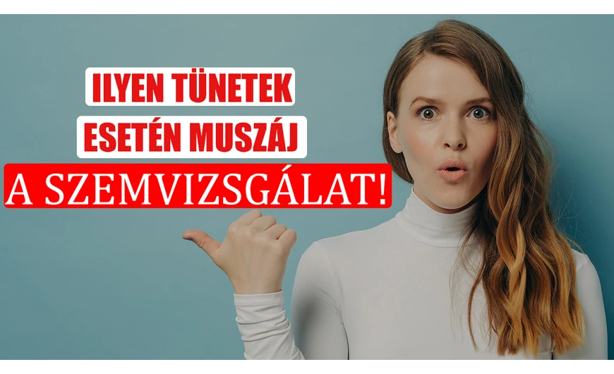 8 tünet amikor ajánlott szemvizsgálatra menned!