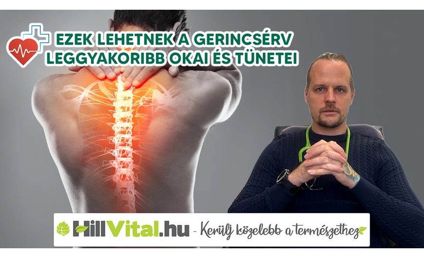 A gerincsérv gyakori okai, tünetei és kezelése