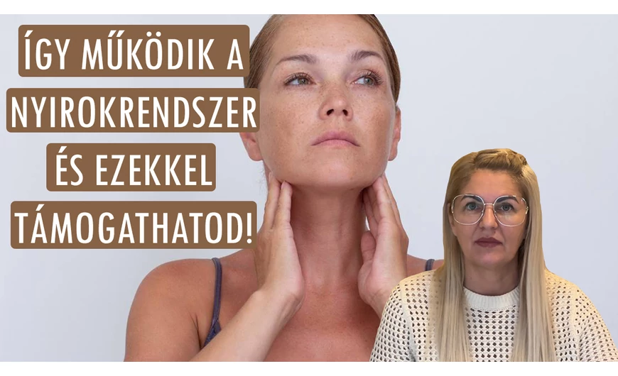 Így működik a nyirokrendszer és ezekkel a módszerekkel támogathatod!