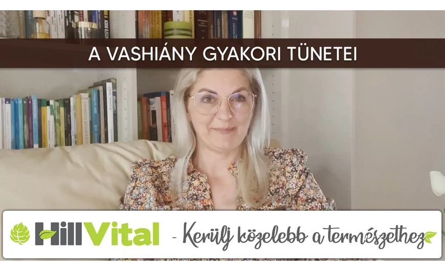 A vashiány gyakori tünetei