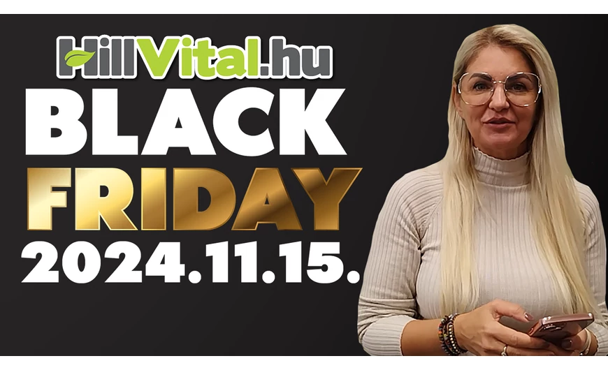 2024. November 15.-én érkezik a HillVital Black Friday!