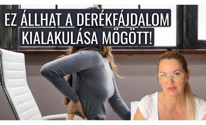 Ez állhat a derékfájdalom kialakulása mögött!