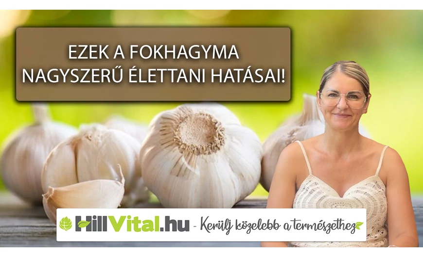 A fokhagyma nagyszerű élettani hatásai