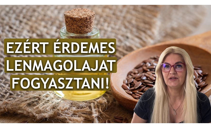 Ezért érdemes lenmagolajat fogyasztani!
