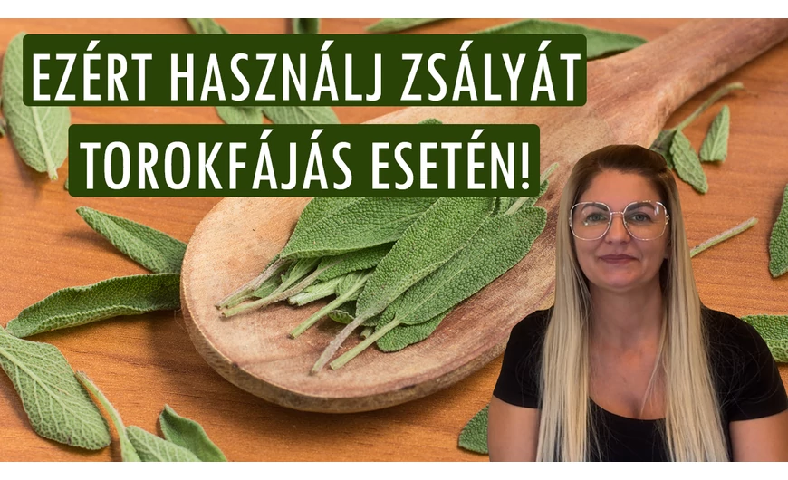 Ezért használj zsályát, torokfájás esetén!