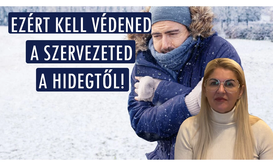 Ezért kell védened a szervezeted a hidegtől!