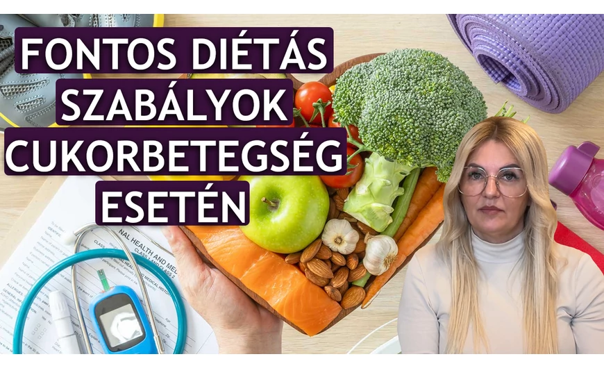 Fontos diétás szabályok cukorbetegség esetén! 