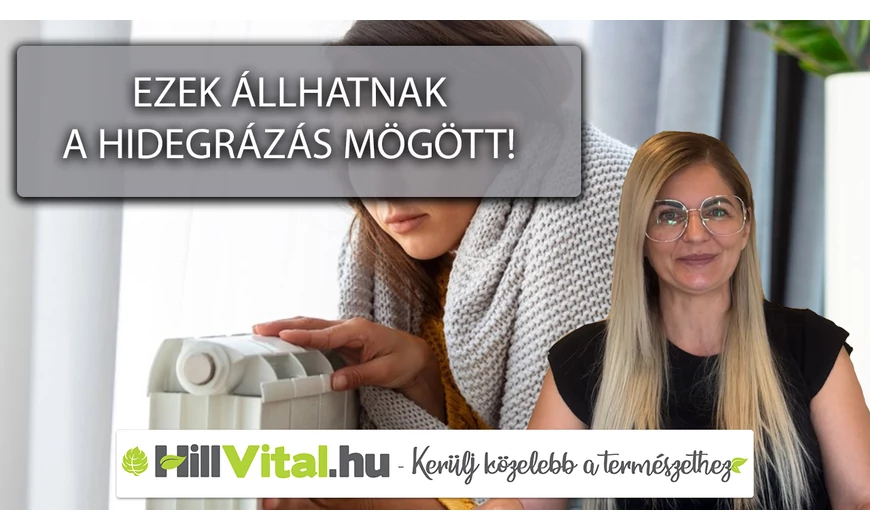 Hidegrázás láz nélkül? Ezek állhatnak mögötte!