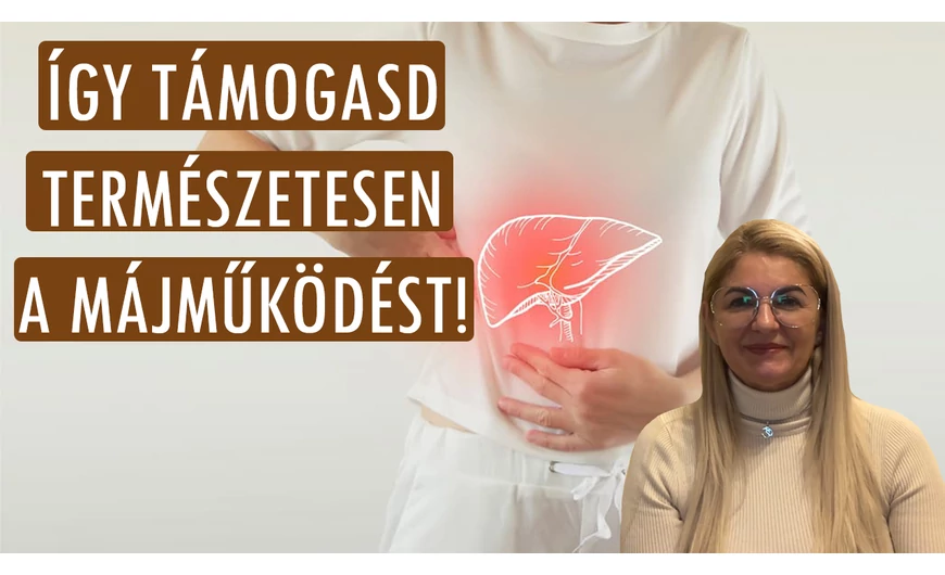 A máj működése és természetes támogatása