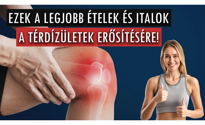 Térdízület erősítés természetesen: Fedezd fel a legjobb ételeket és italokat!