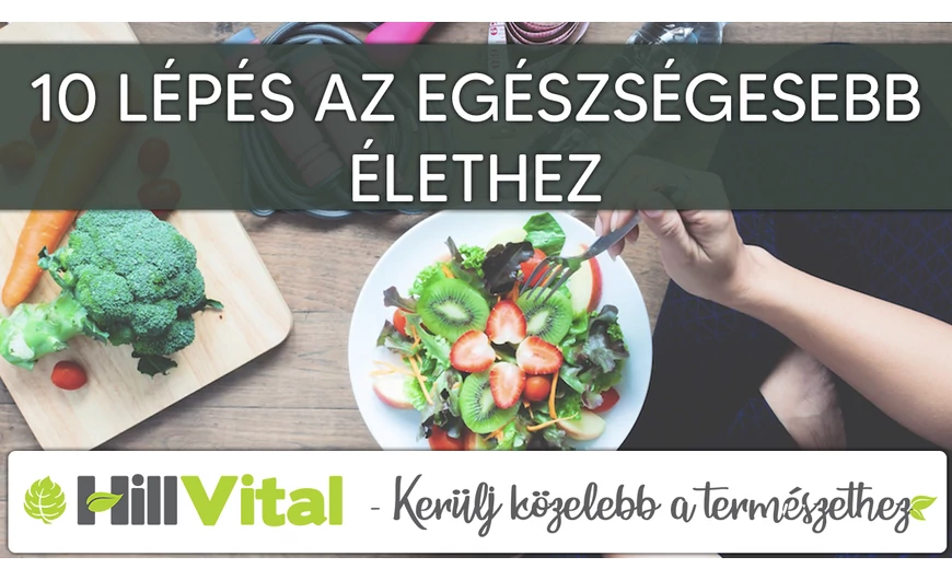 10 tipp az egészségesebb élethez