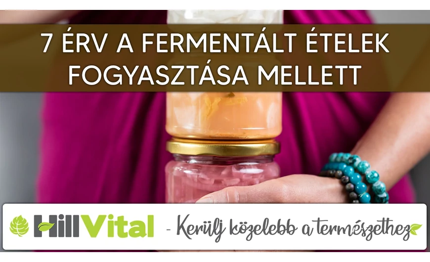 7 érv a fermentált ételek fogyasztása mellett