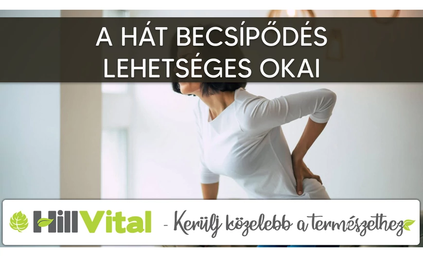 A hát becsípődés lehetséges okai
