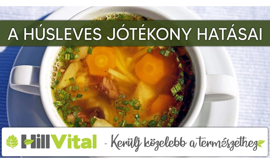A húsleves pozitív hatásai