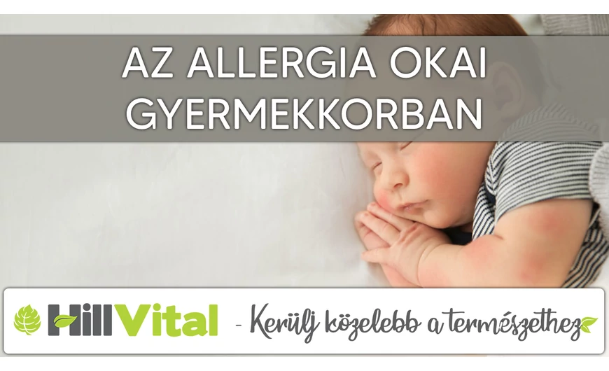 Az allergia lehetséges okai gyermekkorban