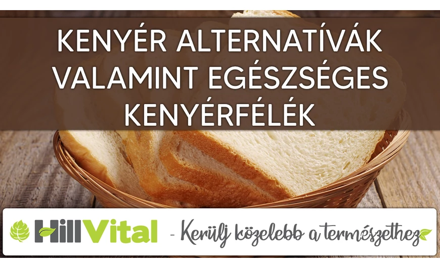 Egészséges kenyérfélék illetve ételek kenyér helyett