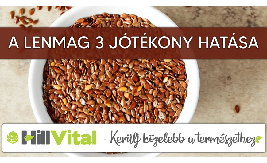 A lenmag 3 jótékony hatása