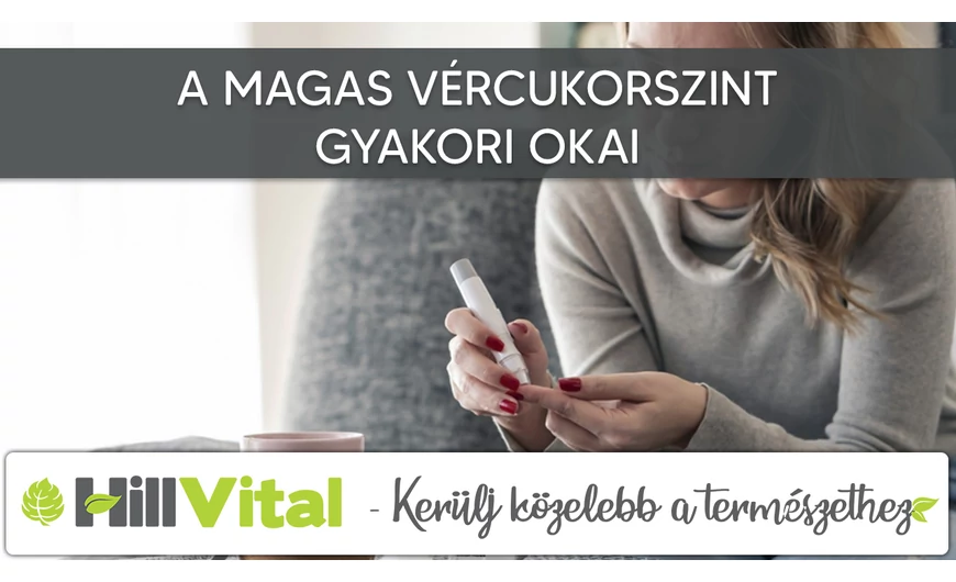 A magas vércukorszint gyakori okai