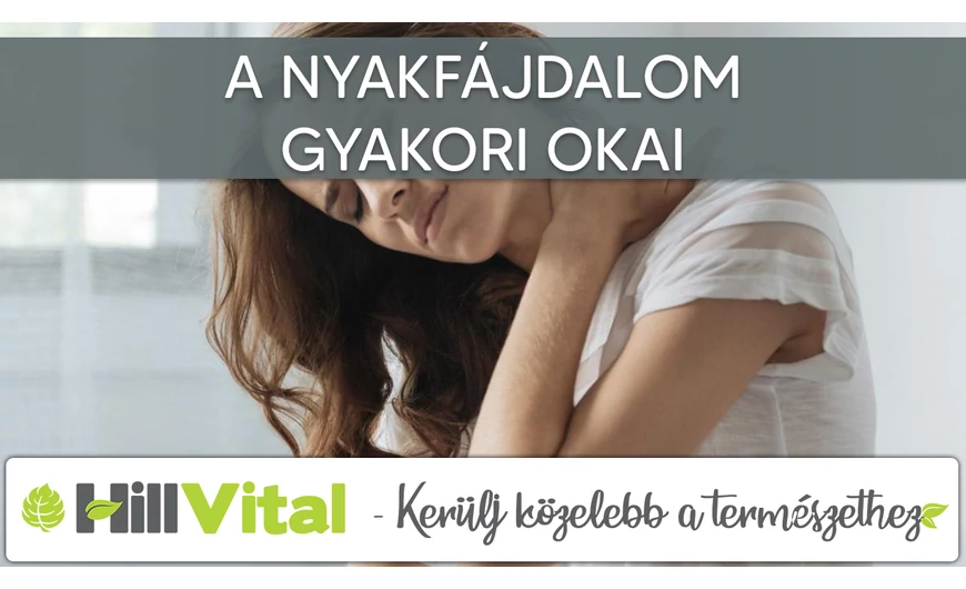 A nyakfájdalom gyakori okai