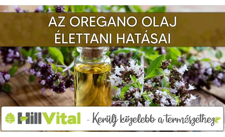 Az oregano olaj élettani hatásai