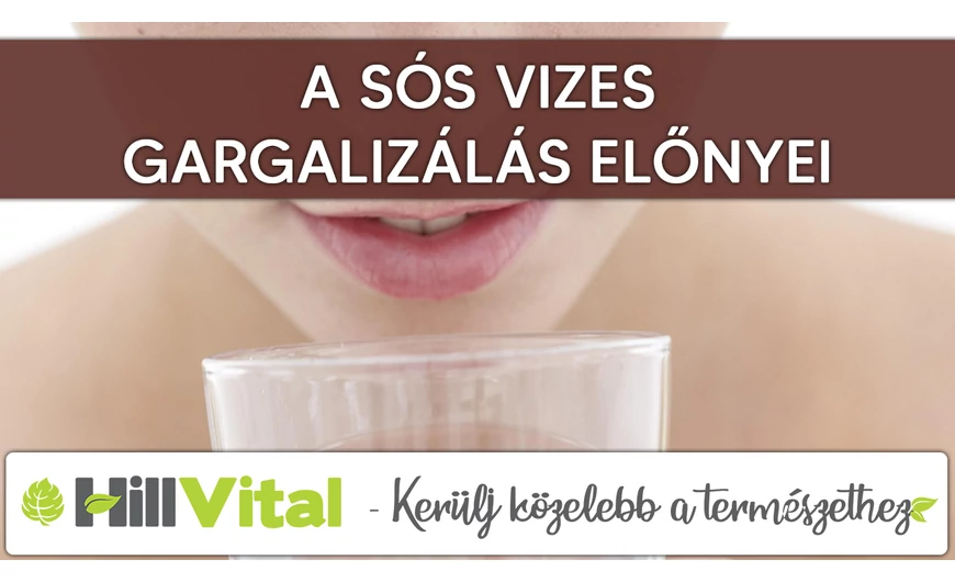 A sós vizes gargalizálás előnyei