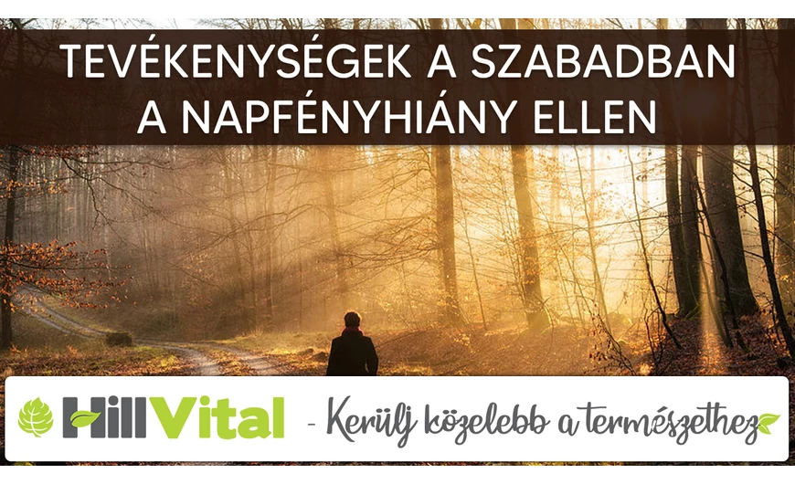 Tevékenységek a szabadban a napfényhiány ellen