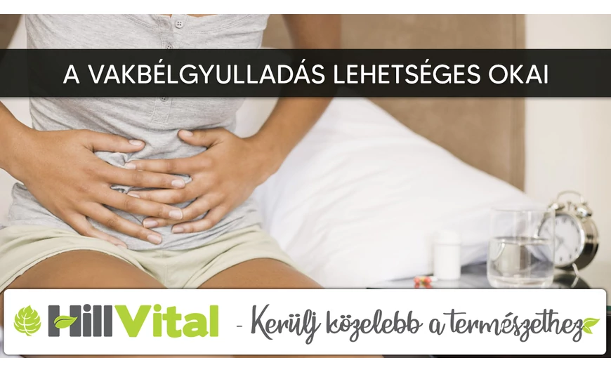A vakbélgyulladás lehetséges okai