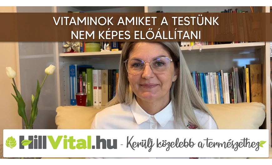 Vitaminok amiket a test nem képes előállítani