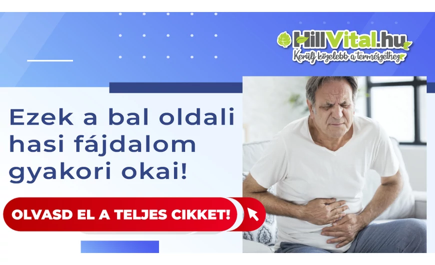 A bal oldali hasi fájdalom lehetséges okai 