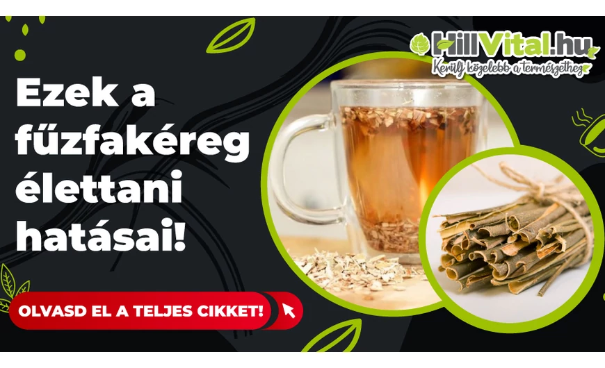 A fűzfakéreg átlagon felüli élettani hatásai